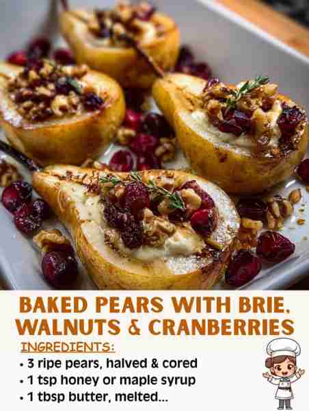 🍐✨ Baked Pears with Brie, Walnuts & Cranberries 🧀🌰 🛒 Ingredients 3 ripe pears, halved & cored 1...