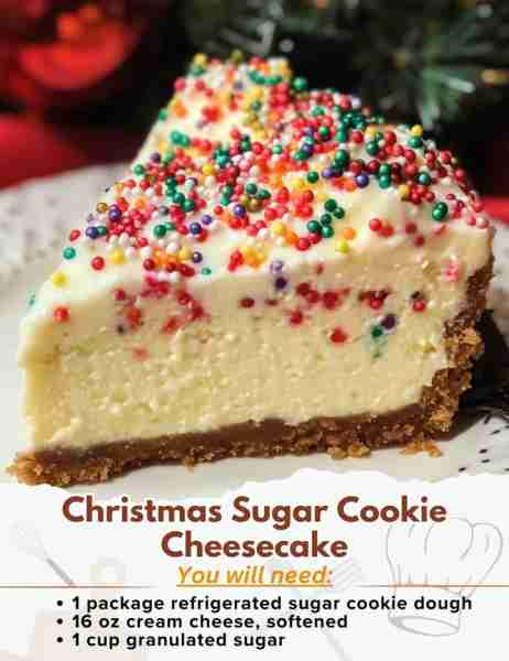 Christmas Sugar Cookie Cheesecake 🎄🍰 Ingredients: - 1 (16 oz) package refrigerated sugar cookie do...