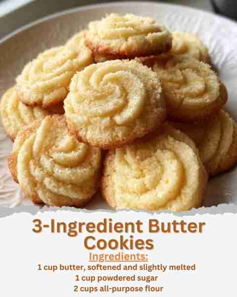 3-Ingredient Butter Cookies Ingredients: - 1 cup butter, softened and slightly melted - 1 cup powder...