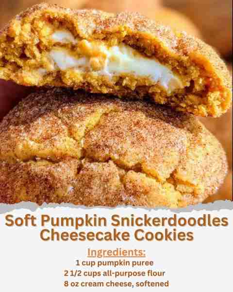 Soft Pumpkin Snickerdoodles Cheesecake Cookies Ingredients: - 1 cup pumpkin puree - 2 1/2 cups all-p...