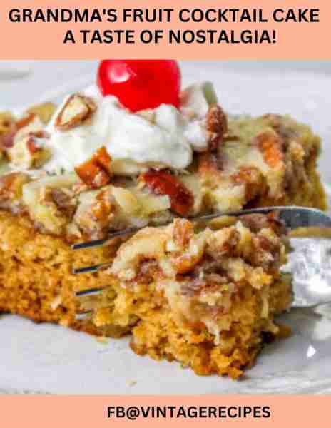 GRANDMA'S FRUIT COCKTAIL CAKE 2 cups all-purpose flour 1-1/2 cups sugar 1 tsp. baking soda 2 eggs 1...