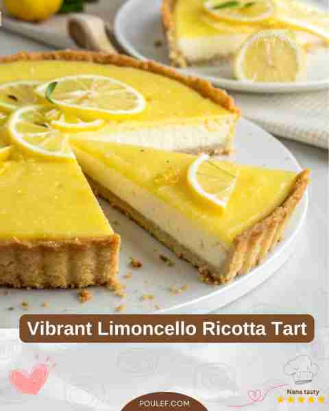 Vibrant Limoncello Ricotta Tart There's something about a lemony dessert that brings back memories o...