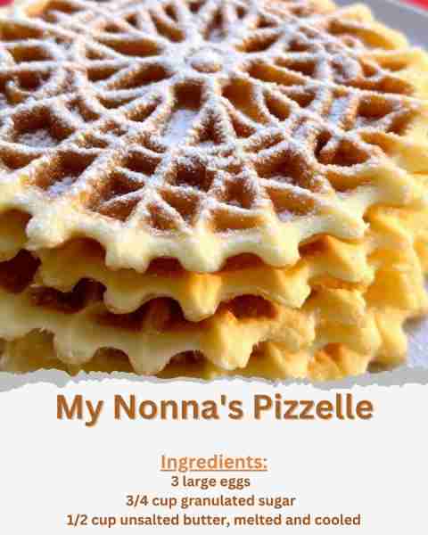 My Nonna's Pizzelle Ingredients: - 3 large eggs - 3/4 cup granulated sugar - 1/2 cup unsalted butter...