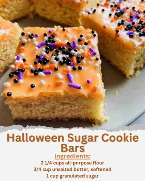 Halloween Sugar Cookie Bars Ingredients: - 2 1/4 cups all-purpose flour - 1/2 teaspoon baking powder...