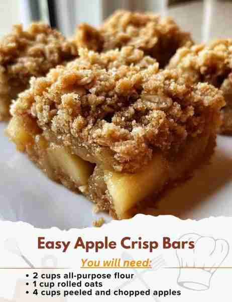 Easy Apple Crisp Bars Ingredients: - 2 cups all-purpose flour - 1 cup rolled oats - 1 cup brown su...