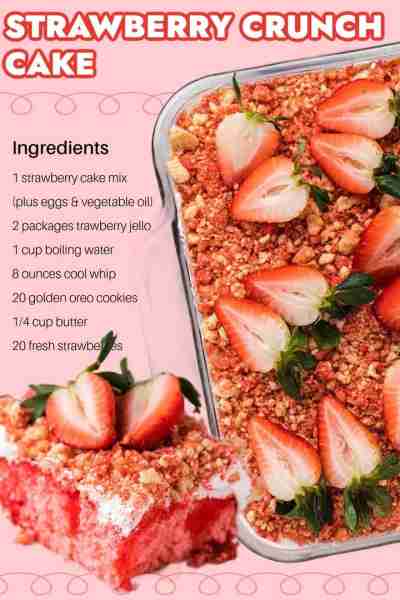 Strawberry Crunch Cake Ingredients ▢ 1 strawberry cake mix, eggs and vegetable oil prepare according...