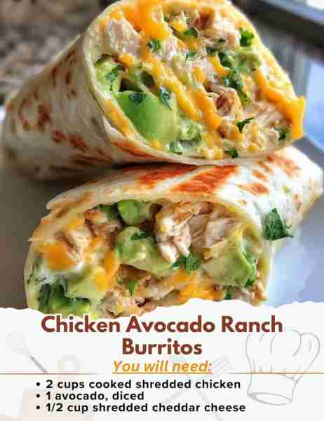 Chicken Avocado Ranch Burritos Ingredients: - 2 cups cooked shredded chicken - 1 avocado, diced - 1/...