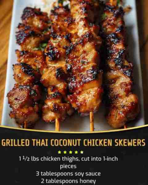 Grilled Thai Coconut Chicken Skewers 😋 Ingredients: 1 ½ lbs chicken thighs, cut into 1-inch pieces...