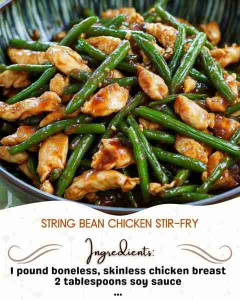 String Bean Chicken Stir-Fry Ingredients: 1 pound boneless, skinless chicken breast, sliced thinly 2...