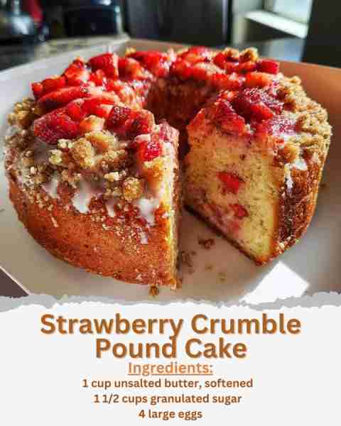 Strawberry Crumble Pound Cake Ingredients: - 1 cup unsalted butter, softened - 1 1/2 cups granulated...