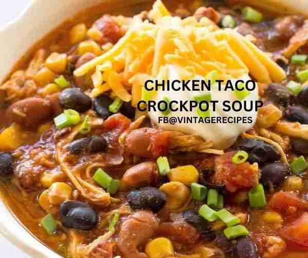CHICKEN TACO CROCKPOT SOUP 1 onion, chopped 1 16oz can chili beans 1 16oz. can black beans 2 cups fr...