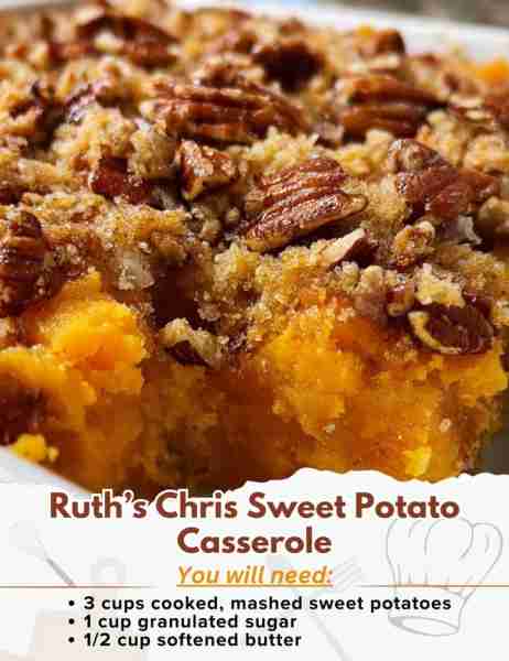 Ruth’s Chris Sweet Potato Casserole Ingredients: - 3 cups cooked, mashed sweet potatoes (fresh prefe...