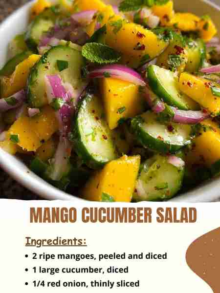 Mango Cucumber Salad Ingredients 2 ripe mangoes, peeled and diced 1 large cucumber, diced ¼ red oni...