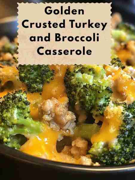 Golden Crusted Turkey and Broccoli Casserole Ingredients: - 1 pound ground turkey - 1 head of brocco...
