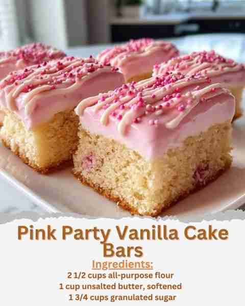 Pink Party Vanilla Cake Bars Ingredients: - 2 1/2 cups all-purpose flour - 2 1/2 teaspoons baking po...