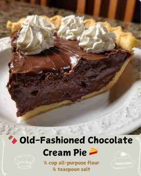 🍫 Old-Fashioned Chocolate Cream Pie 🥧 Ingredients For the Filling: ½ cup granulated sugar ¼ cup al...
