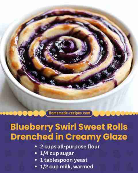 Blueberry Swirl Sweet Rolls Drenched in Creamy Glaze 📋 Ingredients: • 2 cups all-purpose flour • 1/...