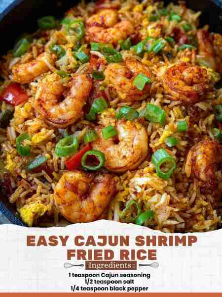 Easy Cajun Shrimp Fried Rice Ingredients: 1 teaspoon Cajun seasoning 1/2 teaspoon salt 1/4 teaspoon...