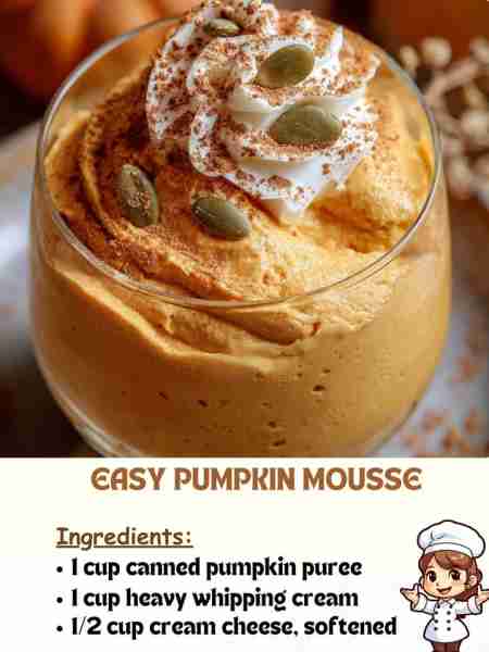 Easy Pumpkin Mousse Ingredients 1 cup canned pumpkin puree 1 cup heavy whipping cream ½ cup cream ch...