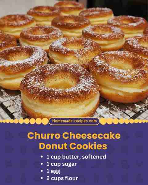 Churro Cheesecake Donut Cookies 📋 Ingredients: • 1 cup butter, softened • 1 cup sugar • 1 egg • 2 c...