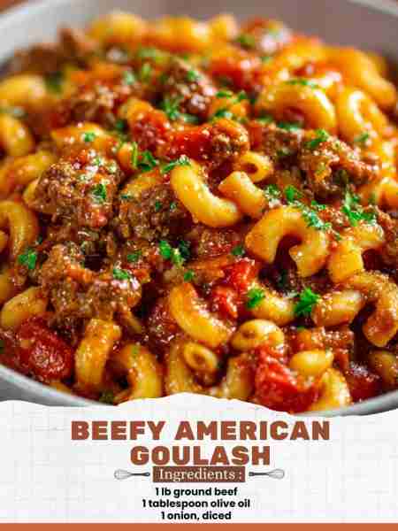 Beefy American Goulash Ingredients: 1 lb ground beef 1 tablespoon olive oil 1 onion, diced