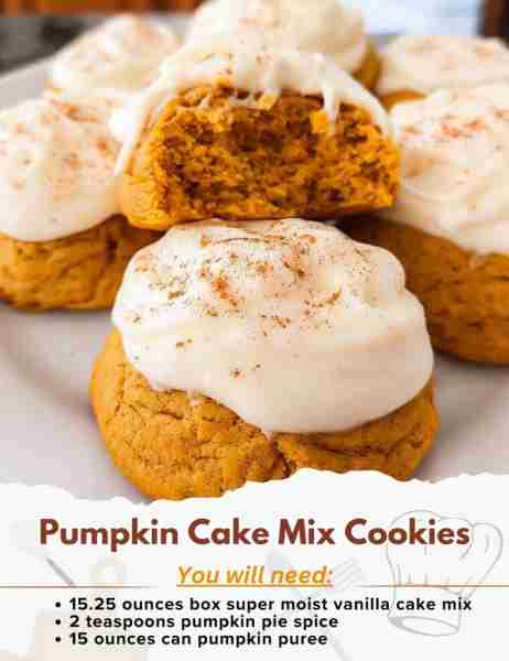 Pumpkin Cake Mix Cookies Ingredients: - 15.25 ounces box super moist vanilla cake mix - 2 teaspoons...