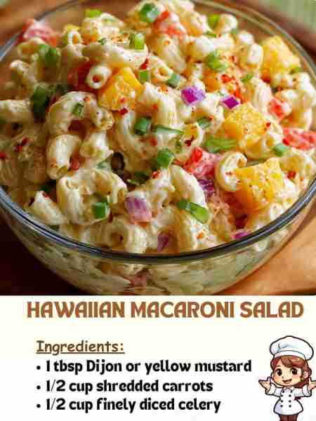 Hawaiian Macaroni Salad Ingredients 1 tbsp Dijon or yellow mustard ½ cup shredded carrots ½ cup fin...