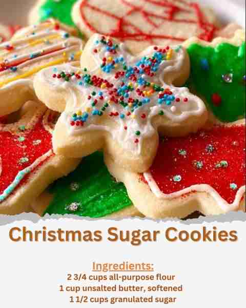 Christmas Sugar Cookies Ingredients: - 2 3/4 cups all-purpose flour - 1 teaspoon baking soda - 1/2 t...