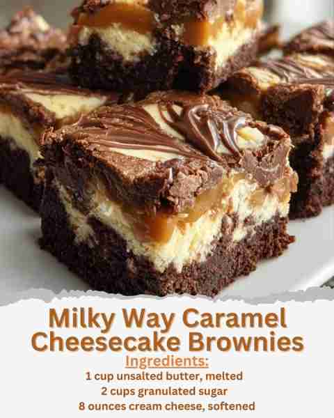 Milky Way Caramel Cheesecake Brownies Ingredients: - 1 cup unsalted butter, melted - 2 cups granulat...