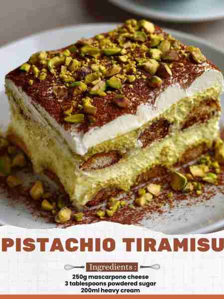 Pistachio Tiramisu Ingredients: 250g mascarpone cheese 3 tablespoons powdered sugar 200ml heavy crea...