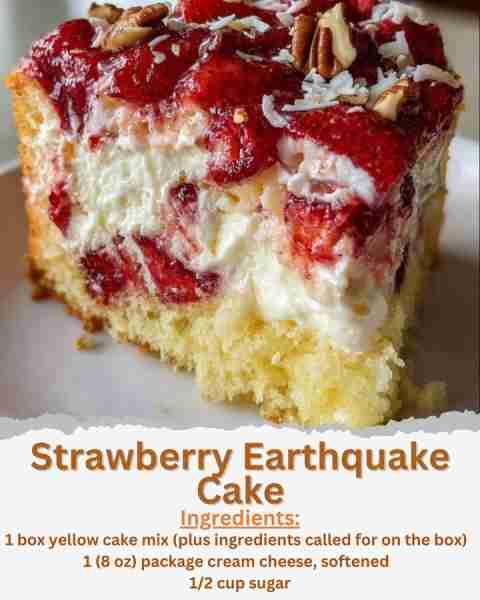 Strawberry Earthquake Cake Ingredients: - 1 box yellow cake mix (plus ingredients called for on the...