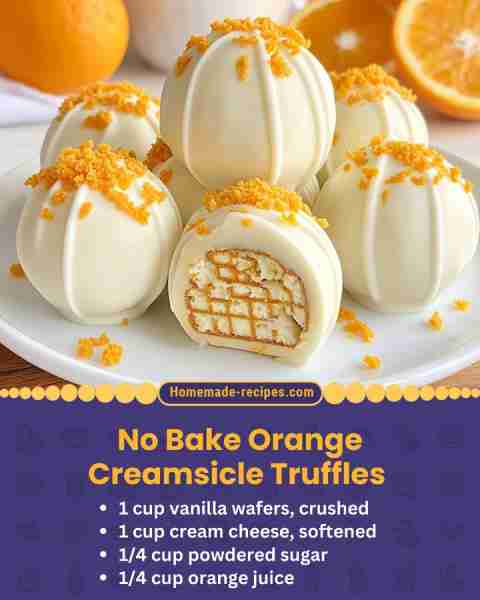 No Bake Orange Creamsicle Truffles 📋 Ingredients: • 1 cup vanilla wafers, crushed • 1 cup cream che...