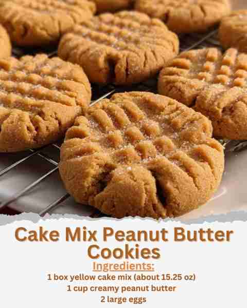 Cake Mix Peanut Butter Cookies Ingredients: - 1 box yellow cake mix (about 15.25 oz) - 1 cup creamy...