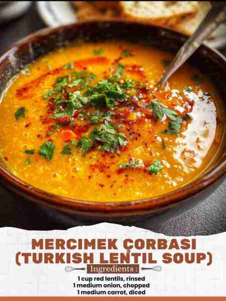 Mercimek Çorbası (Turkish Lentil Soup) Ingredients: 1 cup red lentils, rinsed 1 medium onion, choppe...