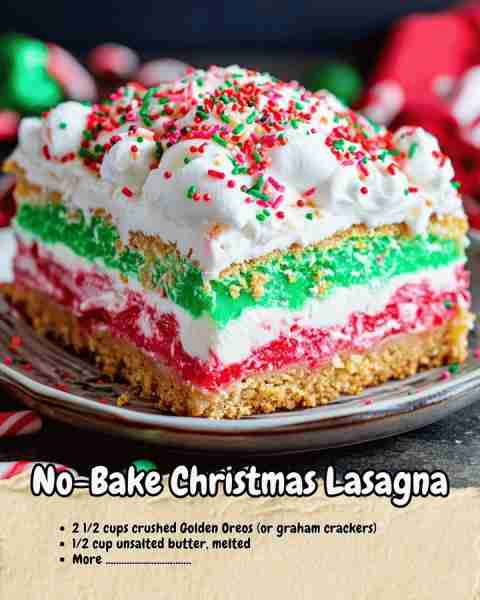 😍 No-Bake Christmas Lasagna is a festive dessert with delightful layers of creamy cheesecake, lusci...