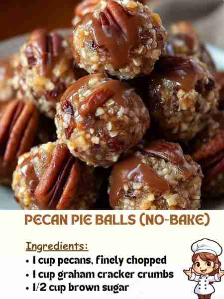 Pecan Pie Balls (No-Bake) Ingredients 1 cup pecans, finely chopped 1 cup graham cracker crumbs ½ cu...