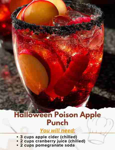 Halloween Poison Apple Punch Ingredients: - 3 cups apple cider (chilled) - 2 cups cranberry juice (c...