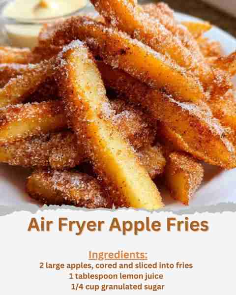 Air Fryer Apple Fries Ingredients: - 2 large apples, cored and sliced into fries - 1 tablespoon lemo...