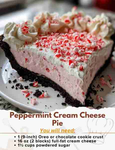 Peppermint Cream Cheese Pie Ingredients: - 1 (9-inch) Oreo or chocolate cookie crust - 16 oz (2 blo...