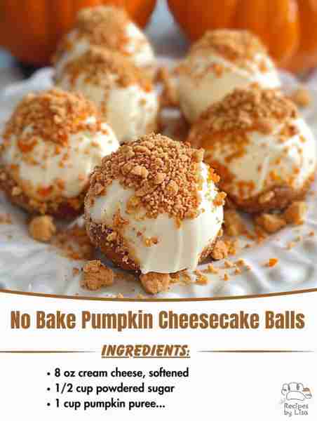 🎃🍰 No-Bake Pumpkin Cheesecake Balls 🍂✨ 🛒 Ingredients: • 8 oz (225 g) cream cheese, softened • ½...