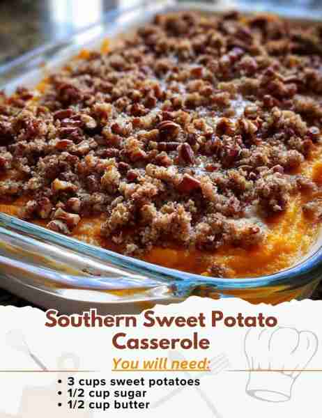 Southern Sweet Potato Casserole Ingredients: - 3 cups sweet potatoes - 1/2 cup sugar - 1/2 cup butte...
