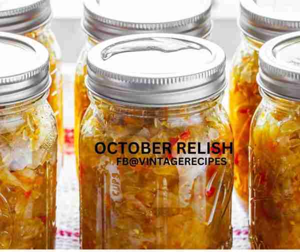 OCTOBER RELISH 4 cup ground onions 1 med. head cabbage (4 cups ground) 10 green tomatoes (4 cups gr...