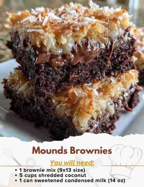 Mounds Brownies Ingredients: - 1 brownie mix (9x13 size), prepared and baked according to box direct...