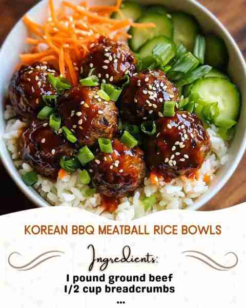 Korean BBQ Meatball Rice Bowls Ingredients: 1 pound ground beef 1/2 cup breadcrumbs 1/4 cup green...
