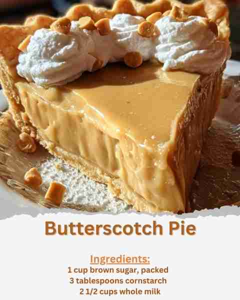 Butterscotch Pie Ingredients: - 1 cup brown sugar, packed - 3 tablespoons cornstarch - 1/4 teaspoon...