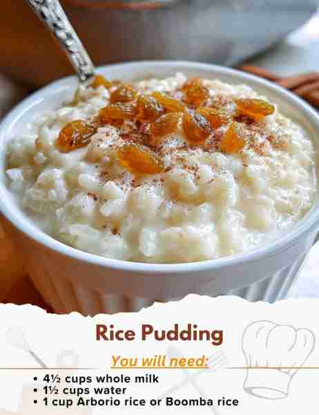 Rice Pudding Ingredients: - 4½ cups whole milk - 1½ cups water - ¾ cup granulated sugar - 1 cinnamon...