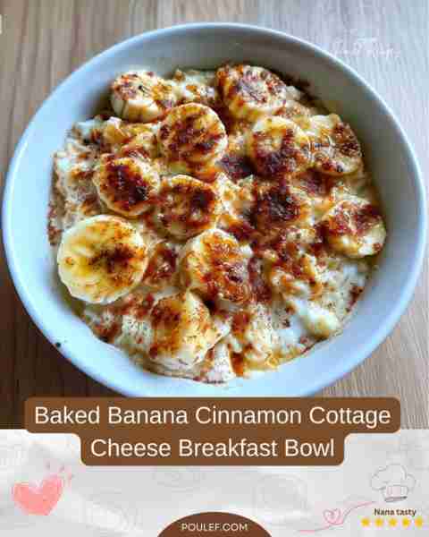 Baked Banana Cinnamon Cottage Cheese Breakfast Bowls 🍌✨ – Warm, Comforting & Low-Sugar Ingredients...