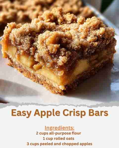 Easy Apple Crisp Bars Ingredients: - 2 cups all-purpose flour - 1 cup rolled oats - 1 cup brown su...