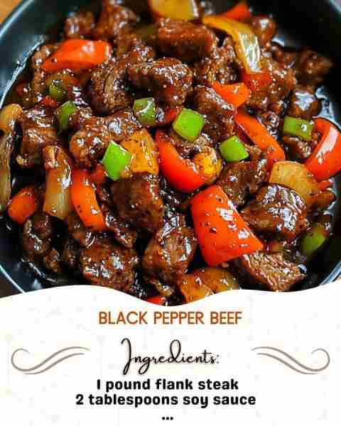 Black Pepper Beef Ingredients: 1 pound flank steak, thinly sliced against the grain 2 tablespoons s...