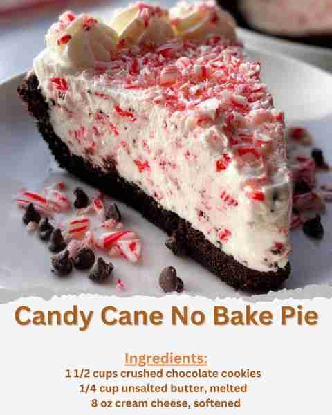 Candy Cane No Bake Pie Ingredients: - 1 1/2 cups crushed chocolate cookies - 1/4 cup unsalted butter...